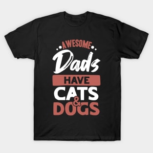 Cat and Dog Dad T-Shirt